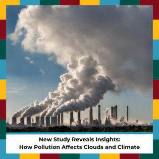 Pollution Affects Clouds and Climate